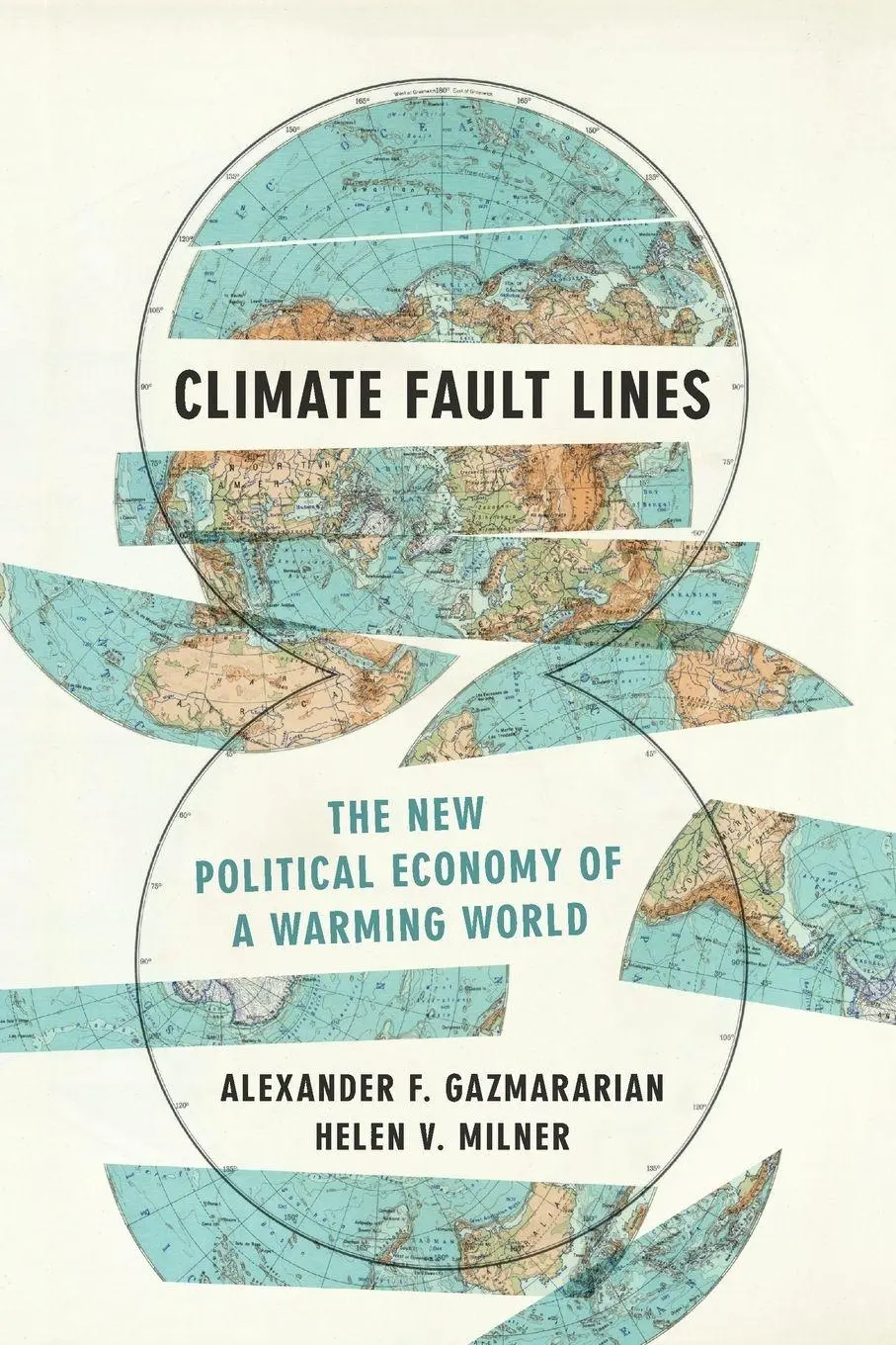 Cover: 9780691268972 | Climate Fault Lines | The New Political Economy of a Warming World