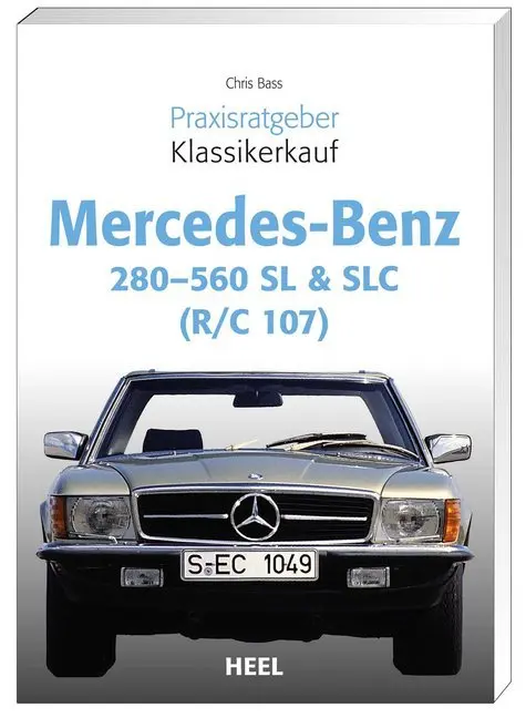 Cover: 9783898808972 | Praxisratgeber Klassikerkauf Mercedes Benz 280-560 SL &amp; SLC (R/C 107)
