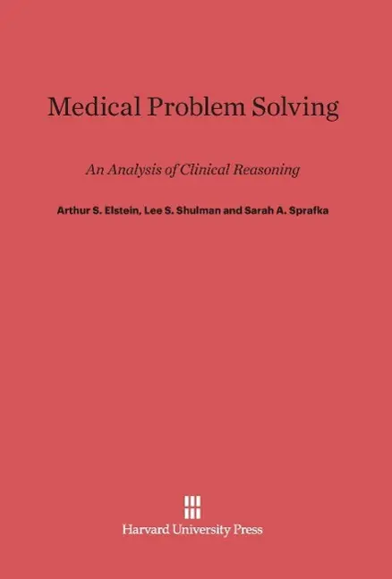 Cover: 9780674189072 | Medical Problem Solving | An Analysis of Clinical Reasoning | Buch
