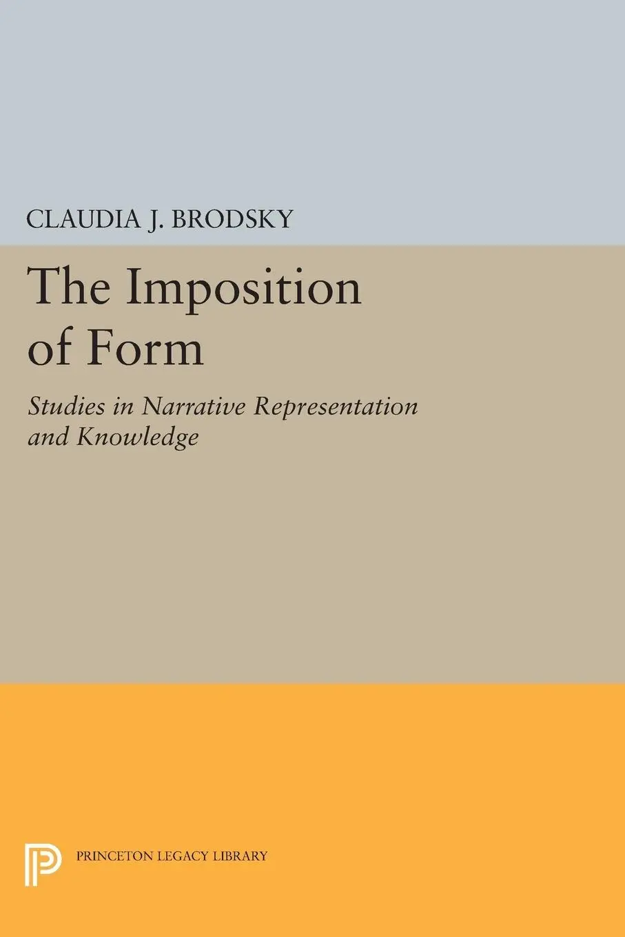 Cover: 9780691609072 | The Imposition of Form | Claudia J. Brodsky | Taschenbuch | Englisch