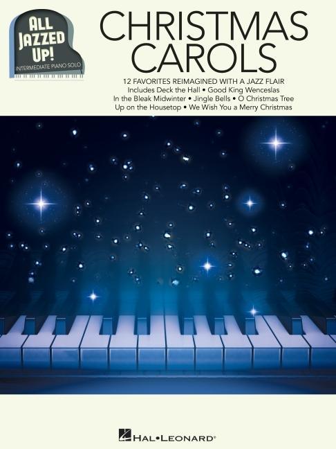 Cover: 9781540029072 | Christmas Carols - All Jazzed Up! | Hal Leonard Publishing Corporation