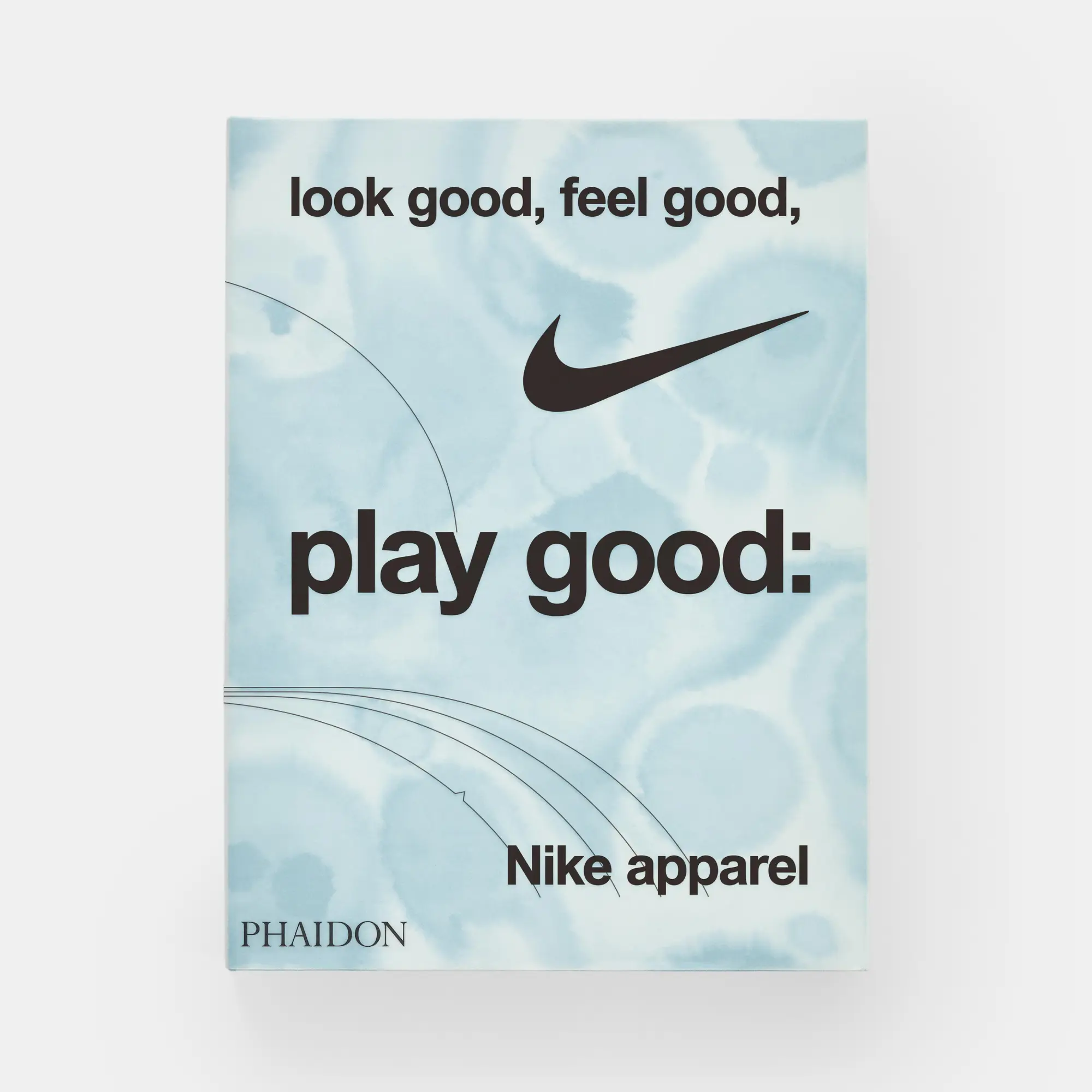Bild: 9781838669072 | Look Good, Feel Good, Play Good: Nike Apparel | Maisie Skidmore | Buch