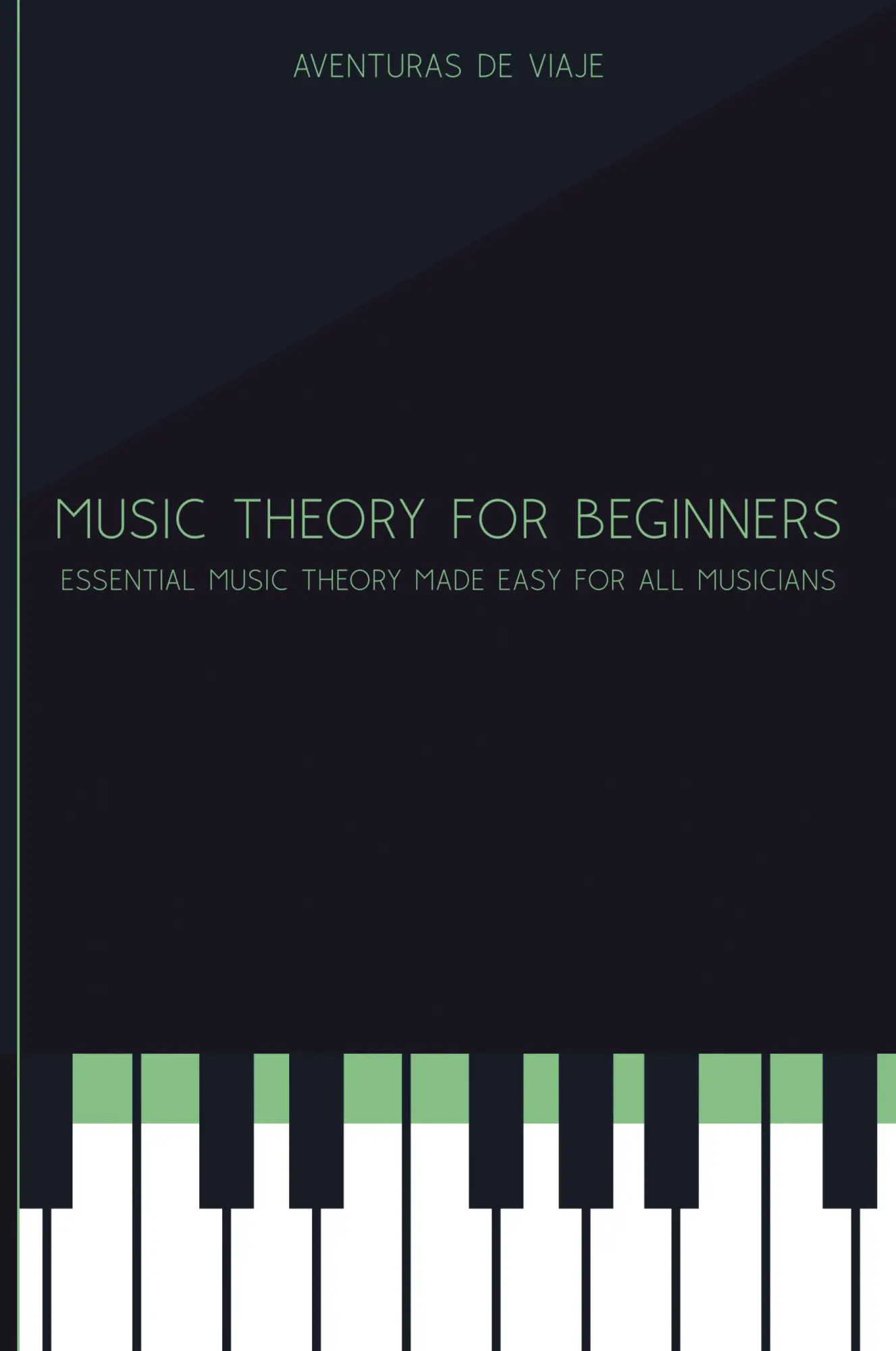Cover: 9781922649072 | Music Theory for Beginners | Aventuras Viaje | Taschenbuch | Englisch
