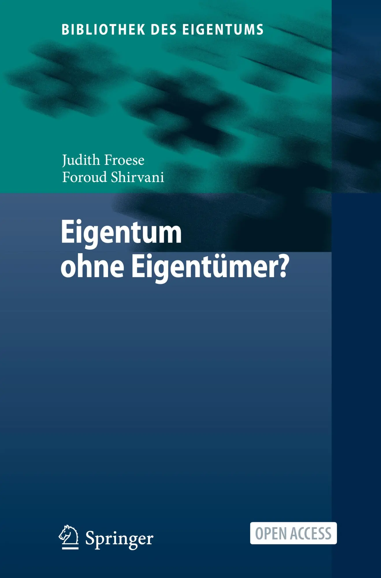 Cover: 9783662699072 | Eigentum ohne Eigentümer? | Foroud Shirvani (u. a.) | Buch | ix | 2024
