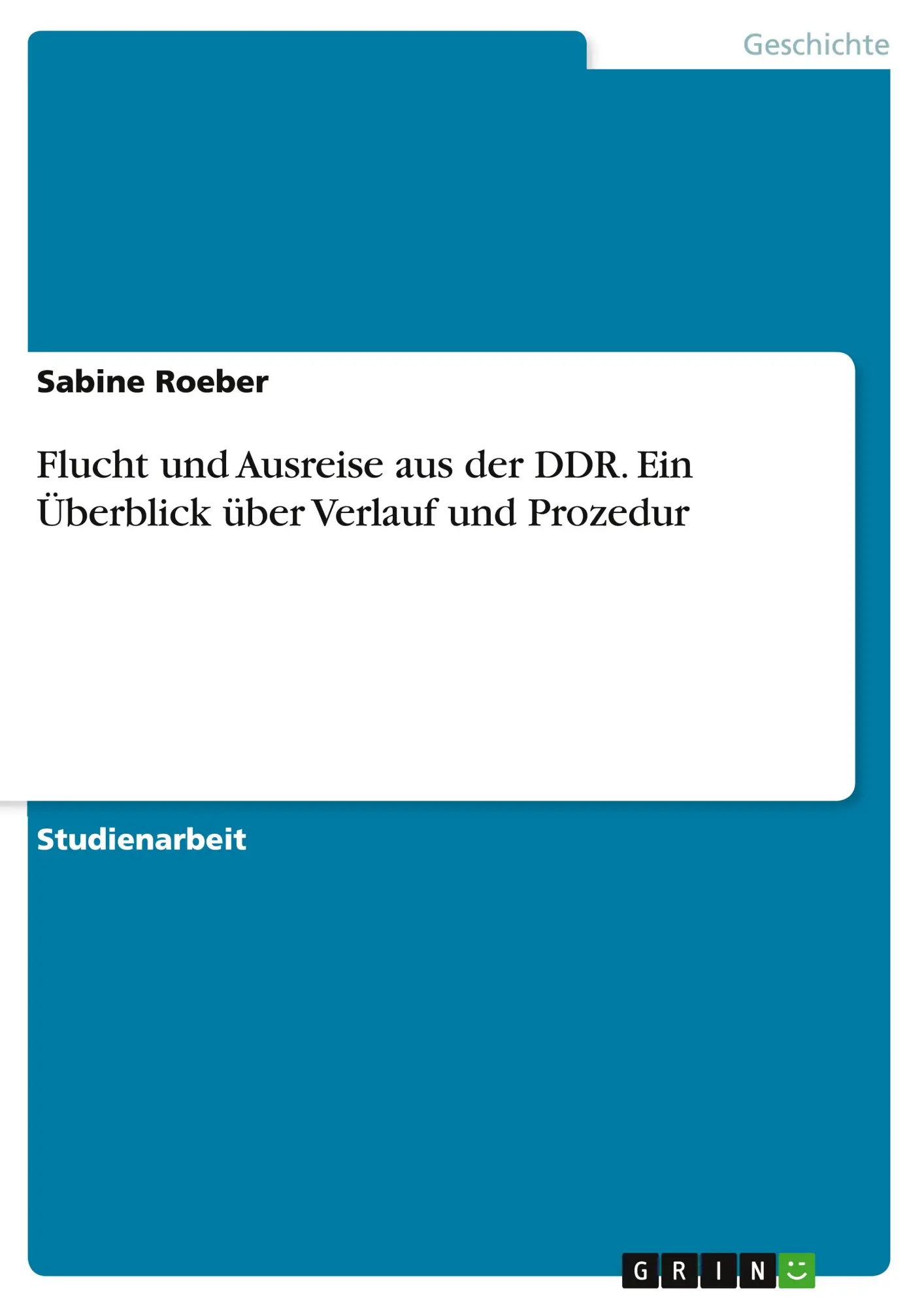 Cover: 9783668329072 | Flucht und Ausreise aus der DDR. Ein Überblick über Verlauf und...
