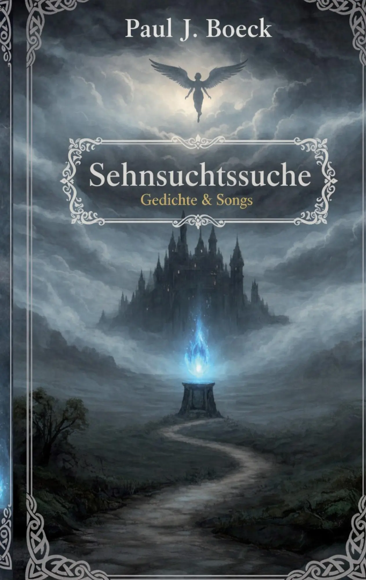 Cover: 9783695749072 | Sehnsuchtssuche | Gedichte &amp; Songs | Paul J. Boeck | Taschenbuch