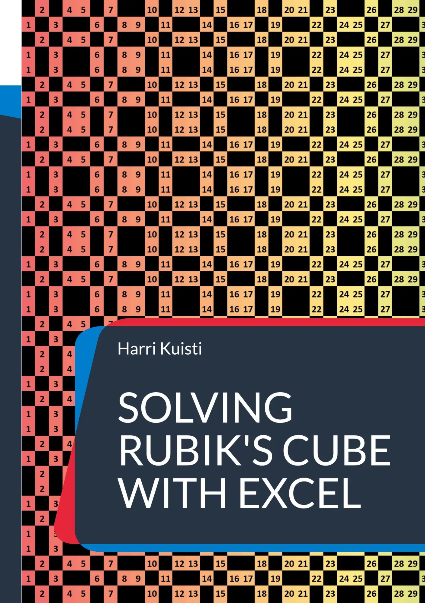 Cover: 9789528069072 | Solving Rubik's Cube with Excel | Harri Kuisti | Taschenbuch | 2022