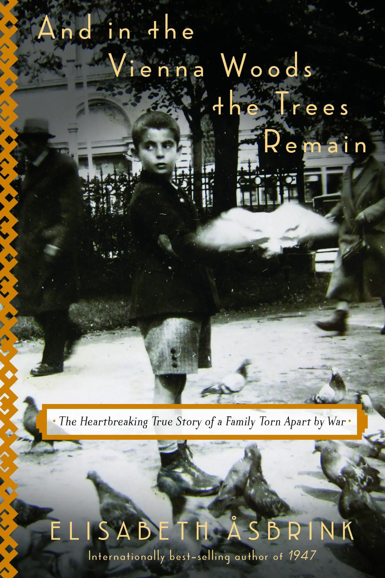 Cover: 9781590519172 | And in the Vienna Woods the Trees Remain: The Heartbreaking True...