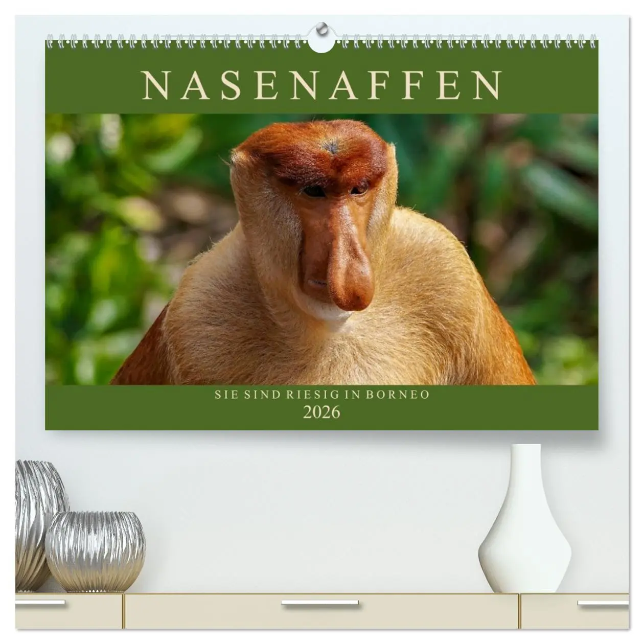 Cover: 9783457689172 | Nasenaffen von Borneo (hochwertiger Premium Wandkalender 2026 DIN...