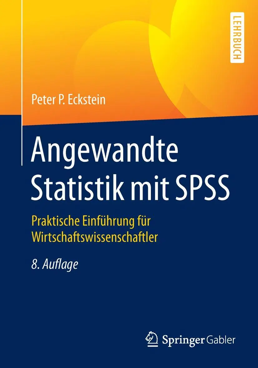 Cover: 9783658109172 | Angewandte Statistik mit SPSS | Peter P. Eckstein | Taschenbuch | x