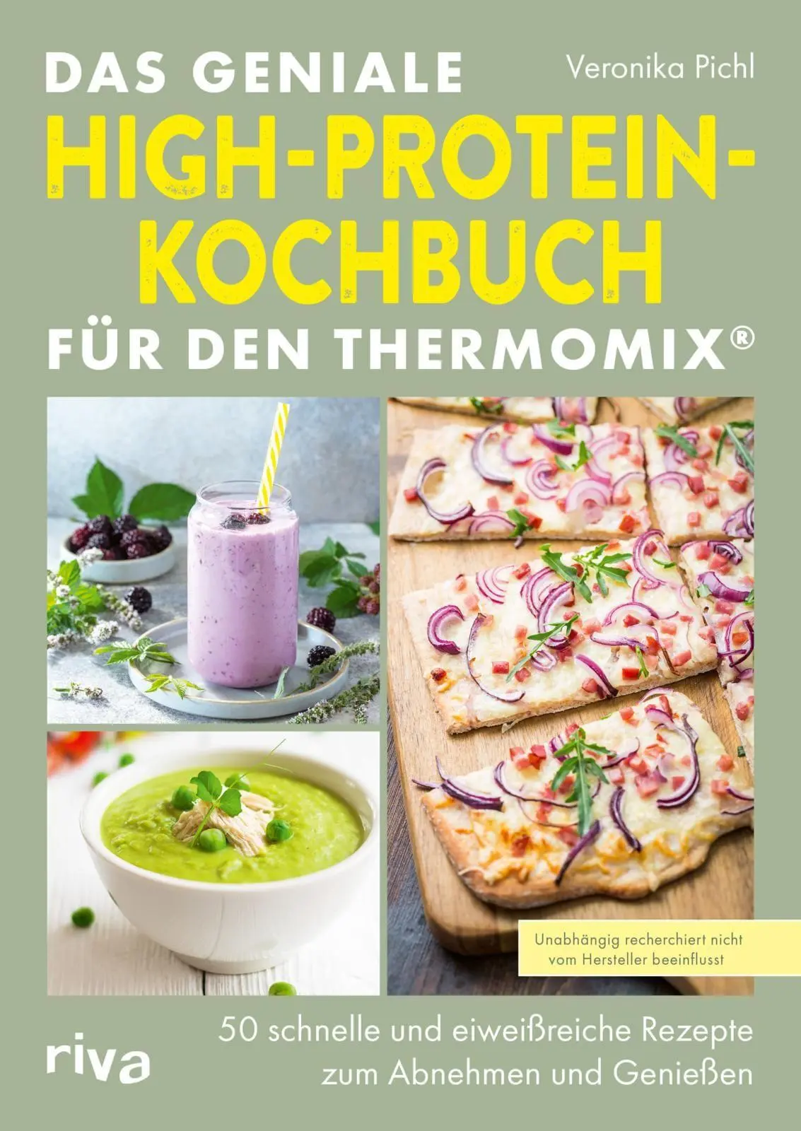 Cover: 9783742329172 | Das geniale High-Protein-Kochbuch für den Thermomix® | Veronika Pichl