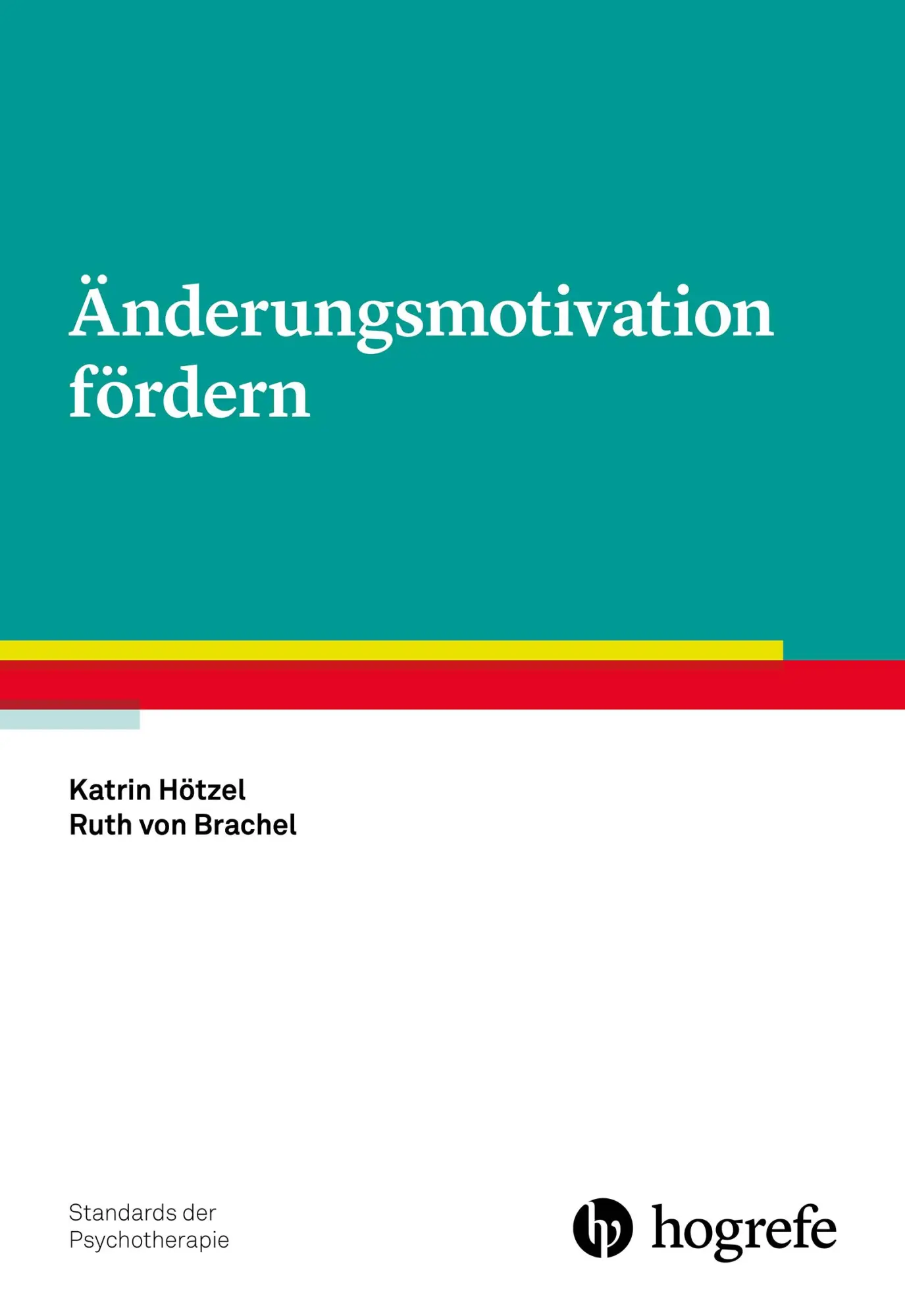 Cover: 9783801729172 | Änderungsmotivation fördern | Katrin Hötzel (u. a.) | Taschenbuch
