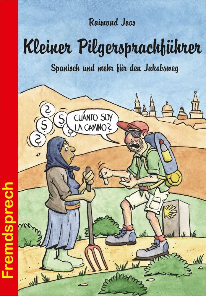 Cover: 9783866869172 | Kleiner Pilgersprachführer | Raimund Joos | Taschenbuch | 127 S.