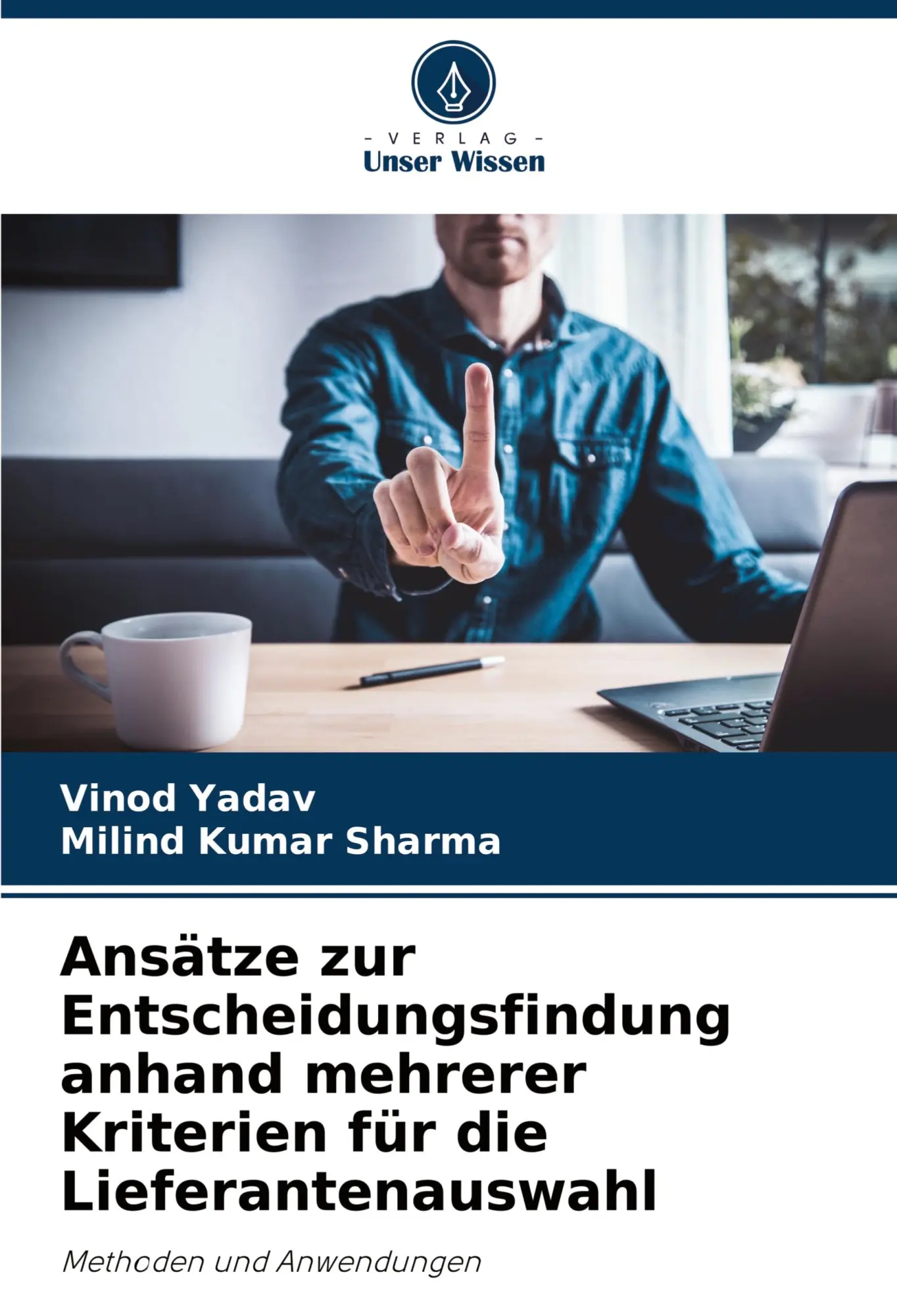 Cover: 9786208589172 | Ansätze zur Entscheidungsfindung anhand mehrerer Kriterien für die...