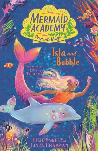 Cover: 9781839949272 | Mermaid Academy: Isla and Bubble | Julie Sykes (u. a.) | Taschenbuch