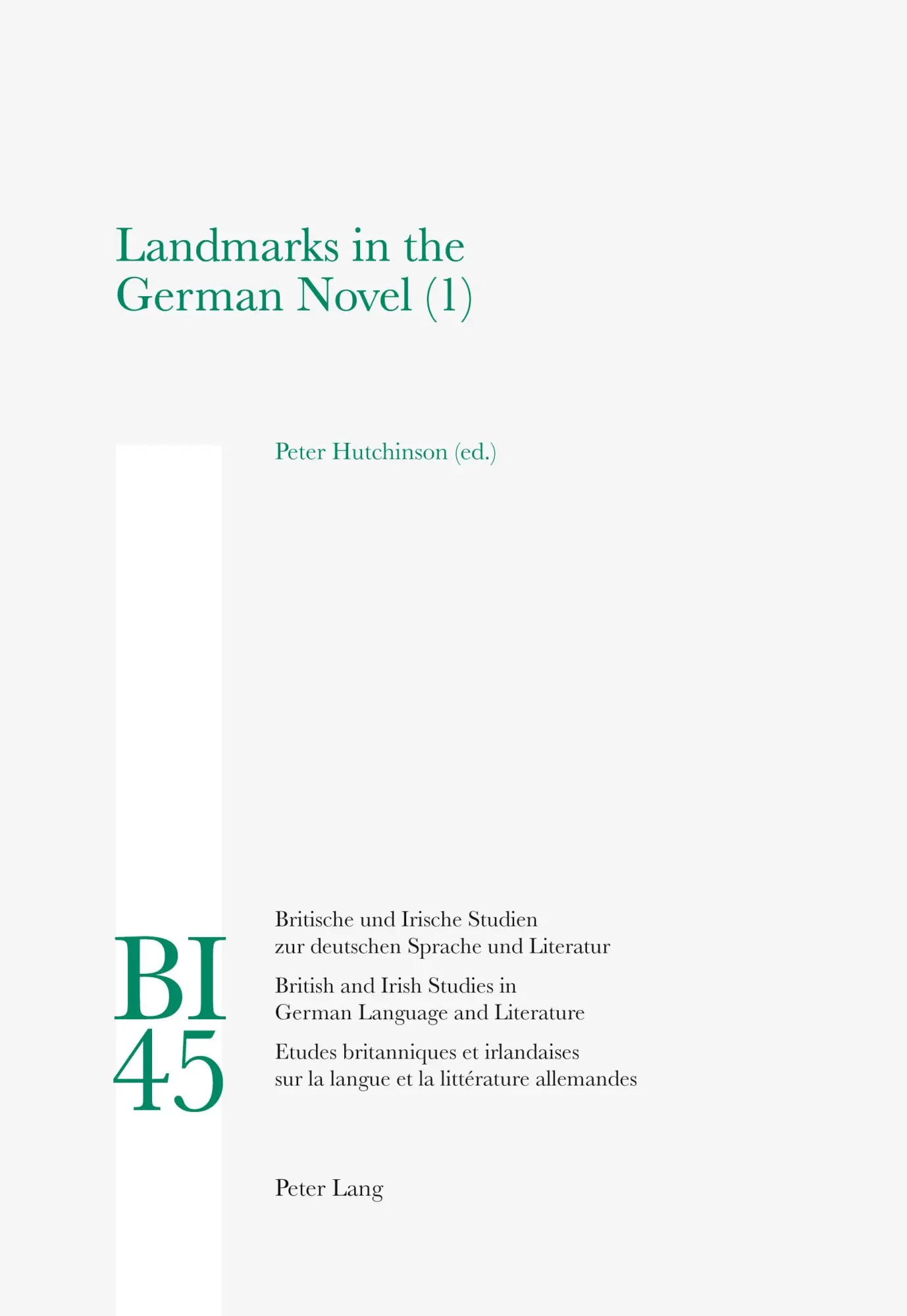 Landmarks in the German Novel: Part 1 (Britische und Irische Studien zur deutschen Sprache und Literatur / British and Irish Studies in German Language and Literature)
