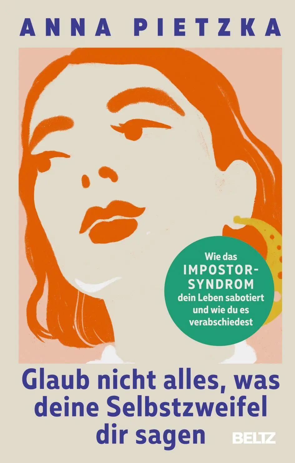 Cover: 9783407869272 | Glaub nicht alles, was deine Selbstzweifel dir sagen | Anna Pietzka