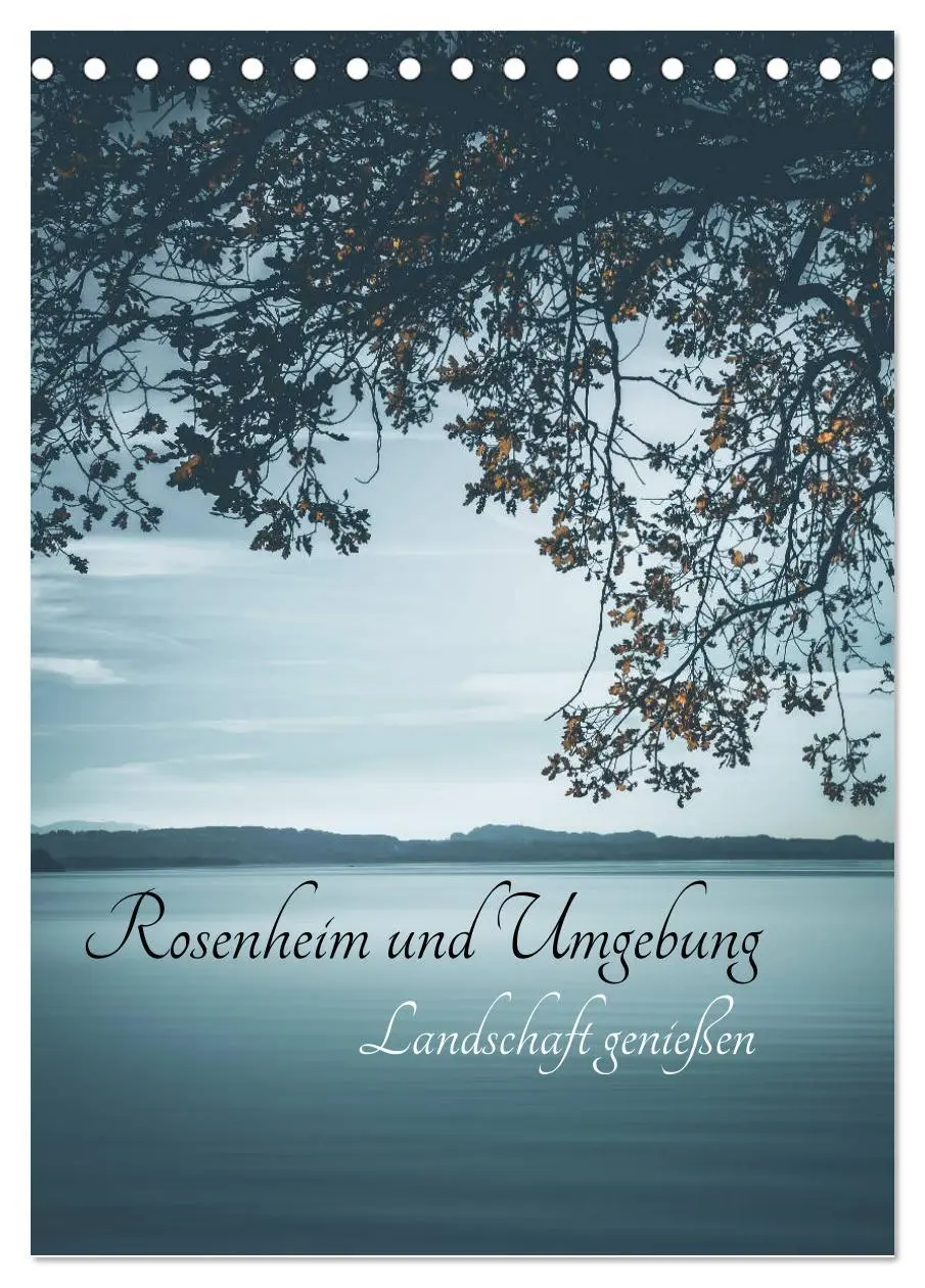 Cover: 9783516389272 | Rosenheim und Umgebung ... Landschaft genießen (Tischkalender 2026...
