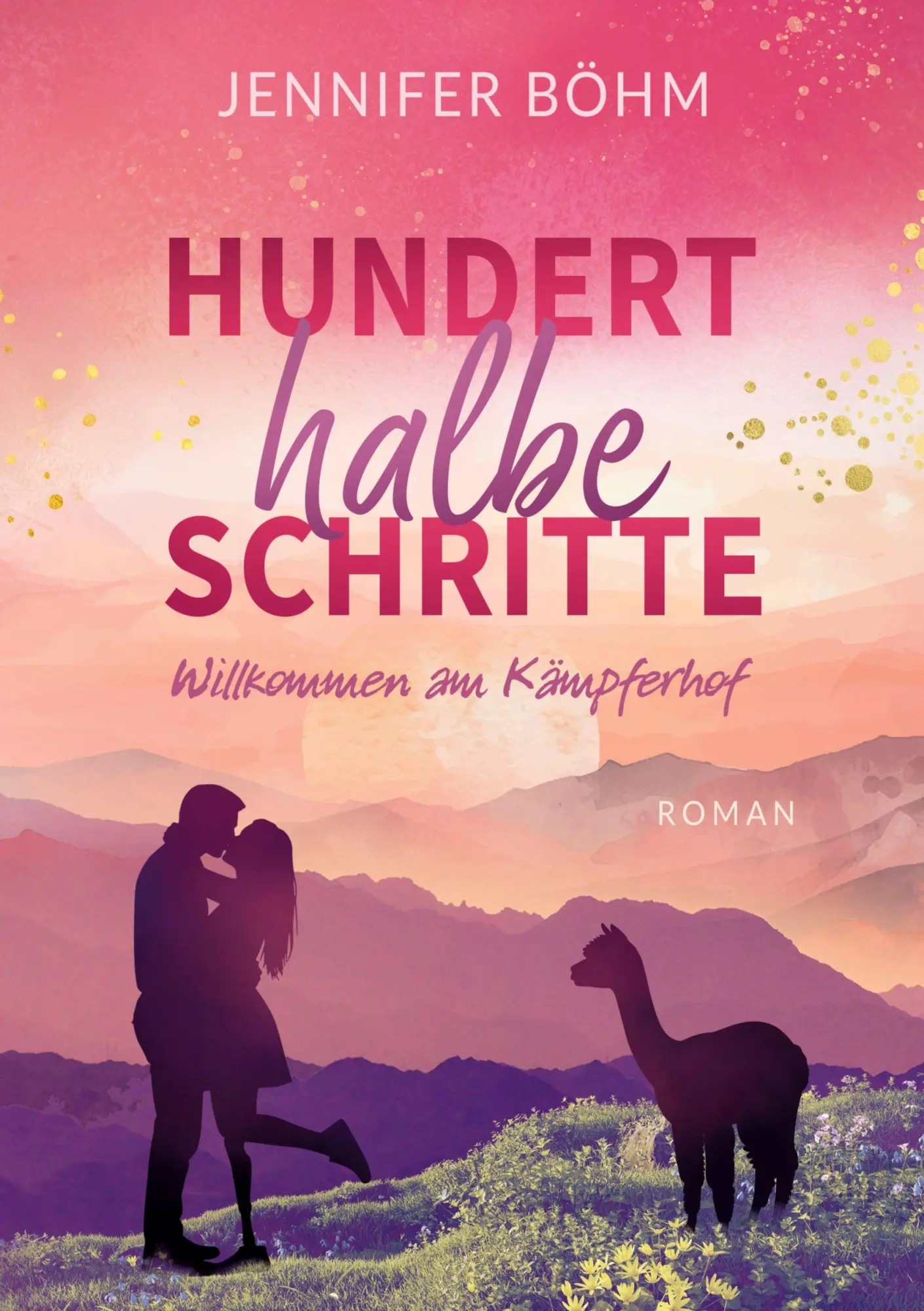 Cover: 9783819499272 | Hundert halbe Schritte | Willkommen am Kämpferhof | Jennifer Böhm