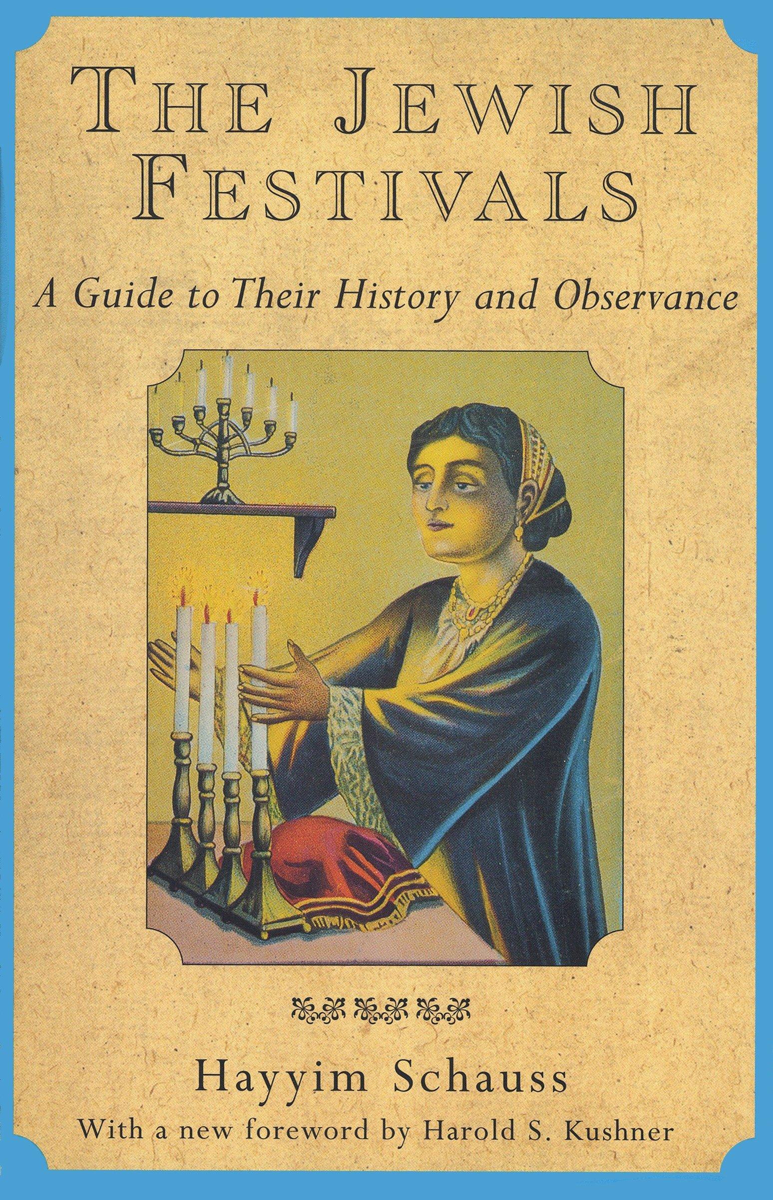 The Jewish Festivals: A Guide to Their History and Observance | Hayyim Schauss | Taschenbuch | Englisch | 1996 | SCHOCKEN BOOKS INC | EAN 9780805209372 - Schauss, Hayyim