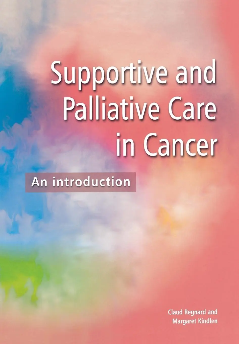 Cover: 9781857759372 | Supportive and Palliative Care in Cancer | An Introduction | Buch