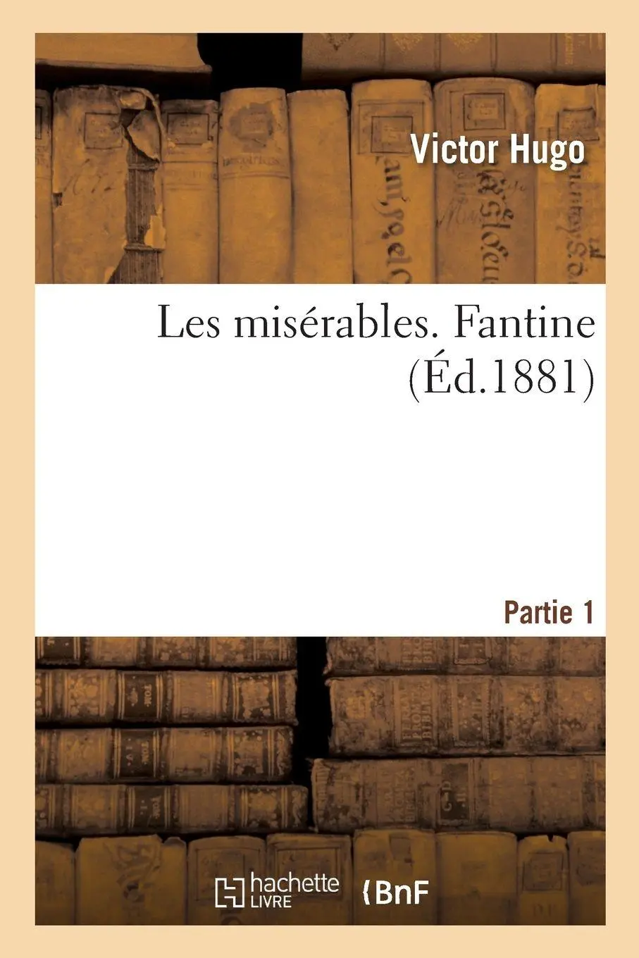 Les misérables. Fantine Partie 1