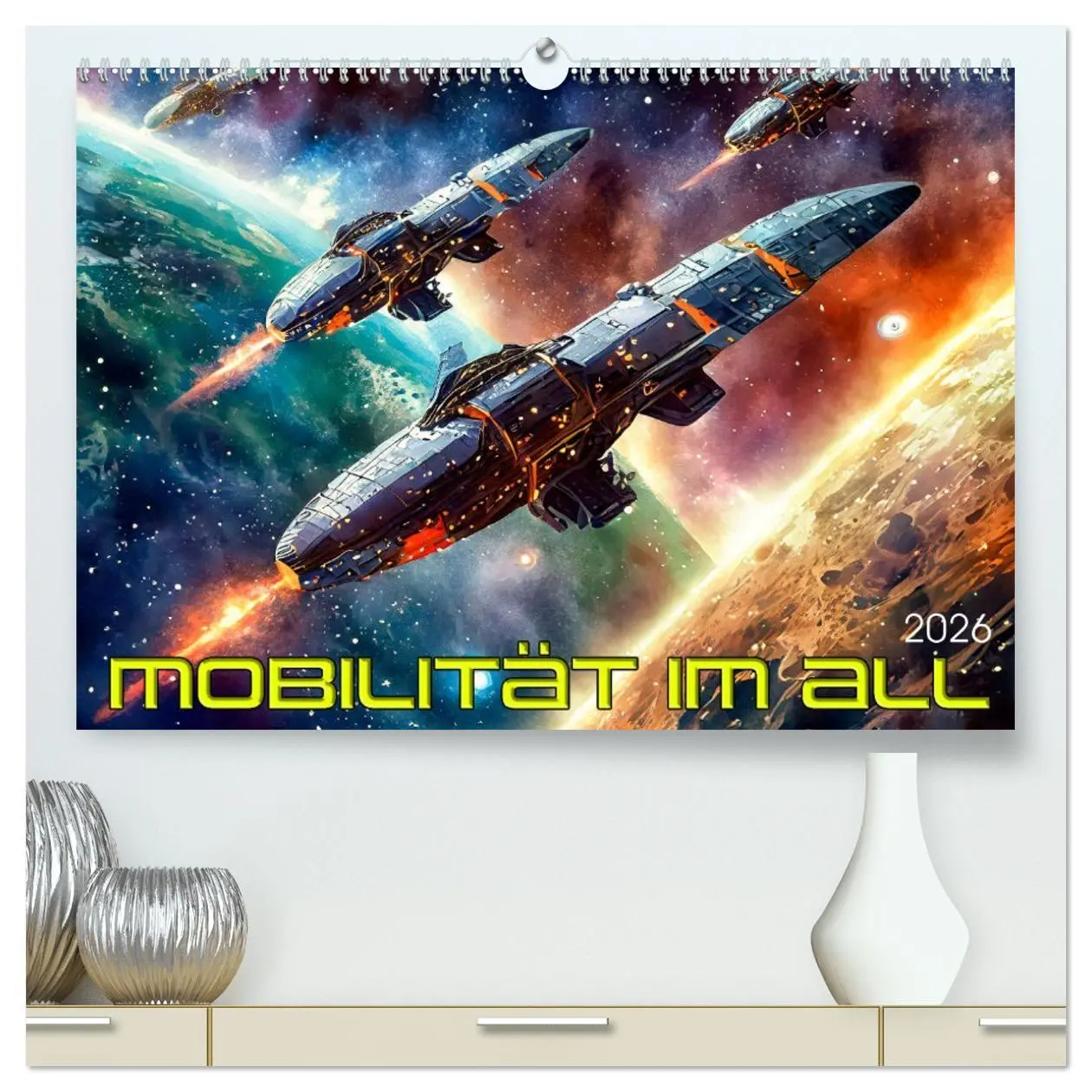 Cover: 9783457429372 | Mobilität im All (hochwertiger Premium Wandkalender 2026 DIN A2...