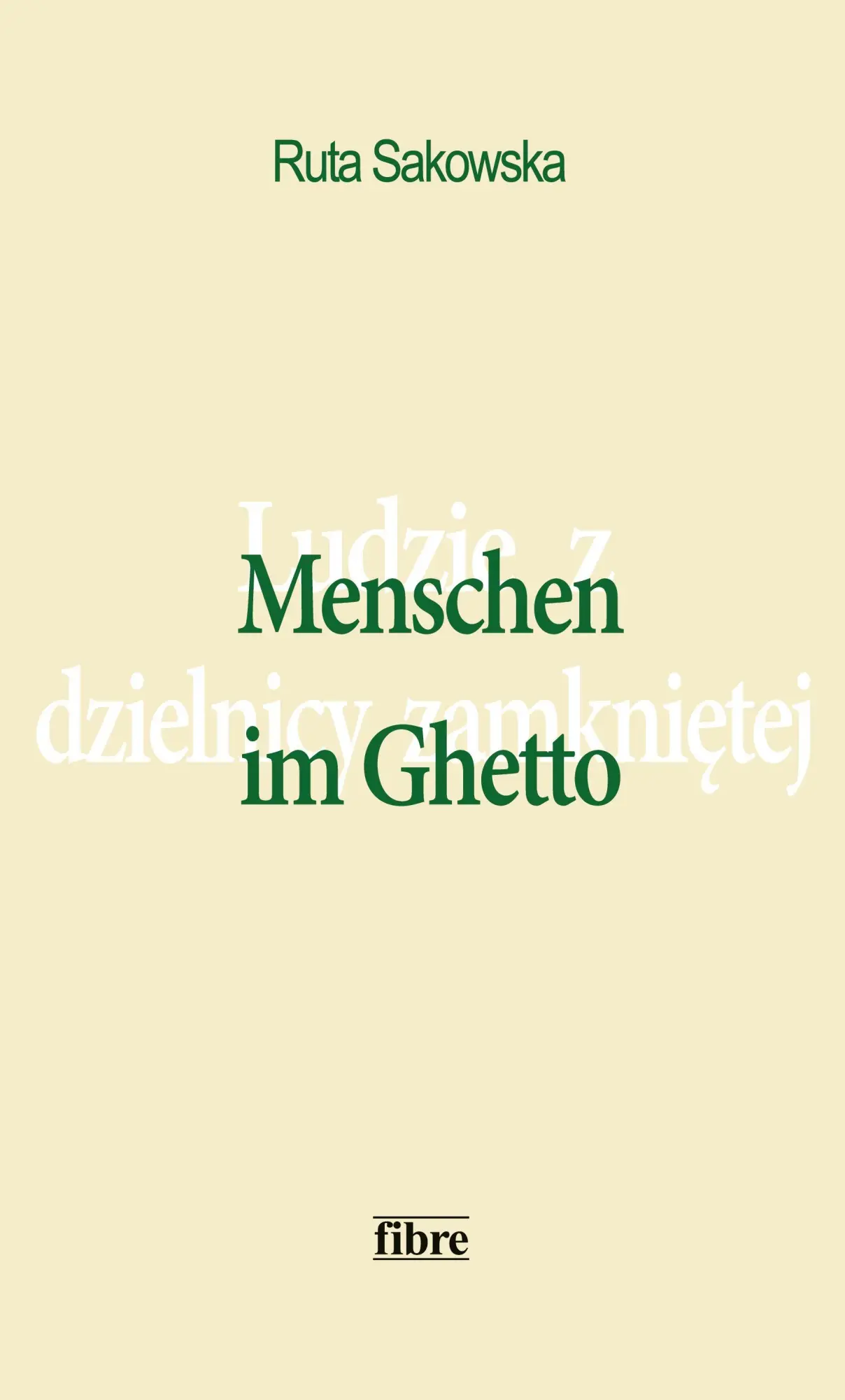 Cover: 9783929759372 | Menschen im Ghetto | Ruta Sakowska | Taschenbuch | 350 S. | Deutsch