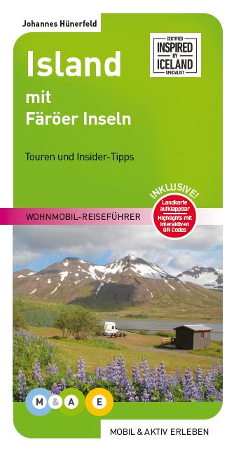 Cover: 9783943759372 | Island mit Färöer Inseln | Wohnmobil-Reiseführer | Johannes Hünerfeld