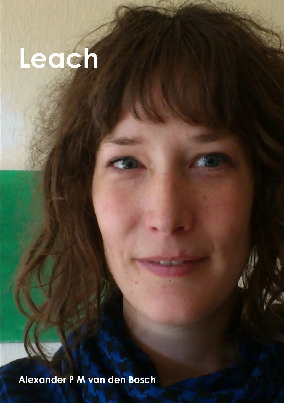 Cover: 9780244869472 | Leach | Alexander P M van den Bosch | Taschenbuch | Englisch | 2020