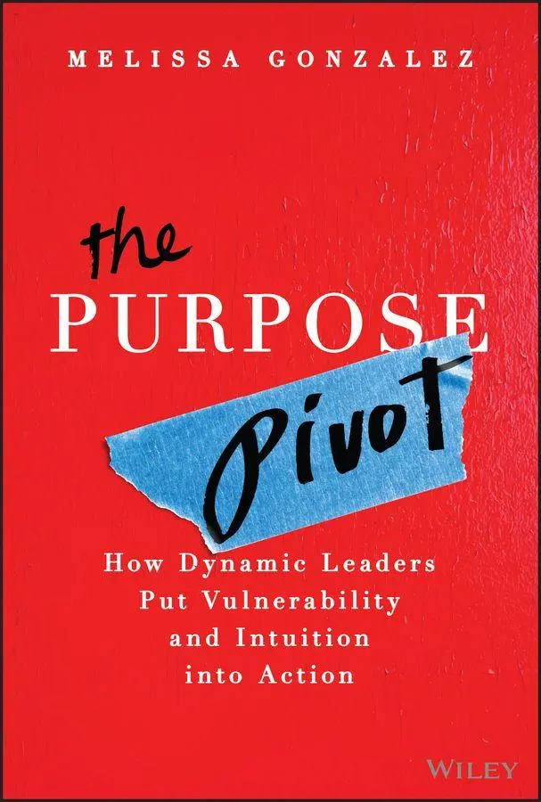Cover: 9781394329472 | The Purpose Pivot | Melissa Gonzalez | Buch | Englisch | 2025