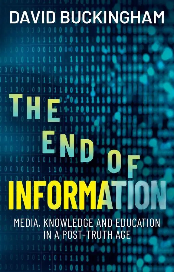 Cover: 9781509569472 | The End of Information | David Buckingham | Taschenbuch | Englisch