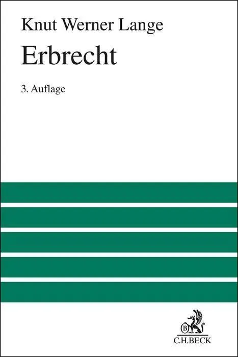 Cover: 9783406789472 | Erbrecht | Knut Werner Lange | Buch | Großes Lehrbuch | LV | Deutsch