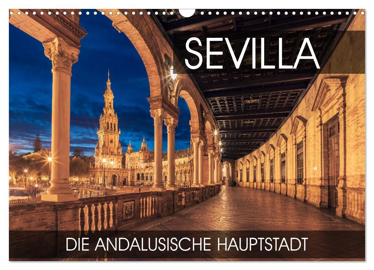 Cover: 9783457589472 | Sevilla - die andalusische Hauptstadt (Wandkalender 2026 DIN A3...