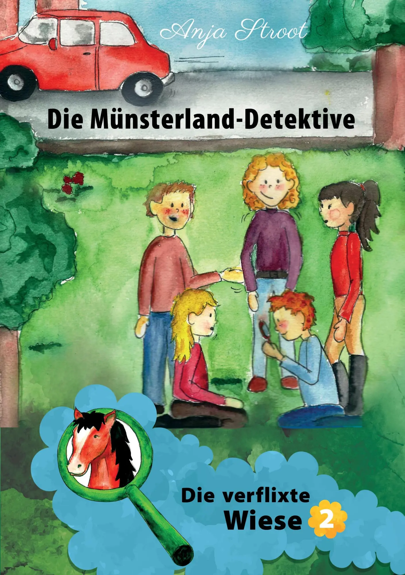 Cover: 9783741239472 | Die verflixte Wiese | Anja Stroot | Taschenbuch | 72 S. | Deutsch