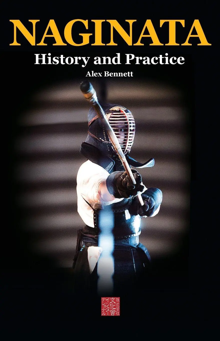 Cover: 9784907009472 | Naginata. History and Practice | Alexander Bennett | Taschenbuch