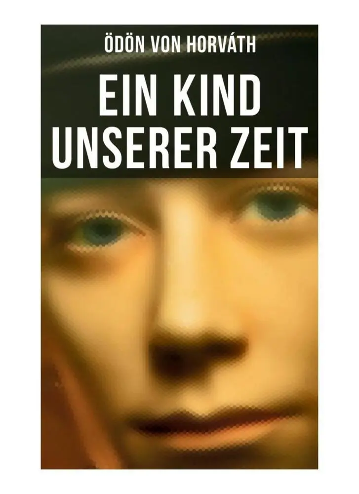 Cover: 9788027259472 | Ein Kind unserer Zeit | Ödön von Horváth | Taschenbuch | 52 S. | 2019