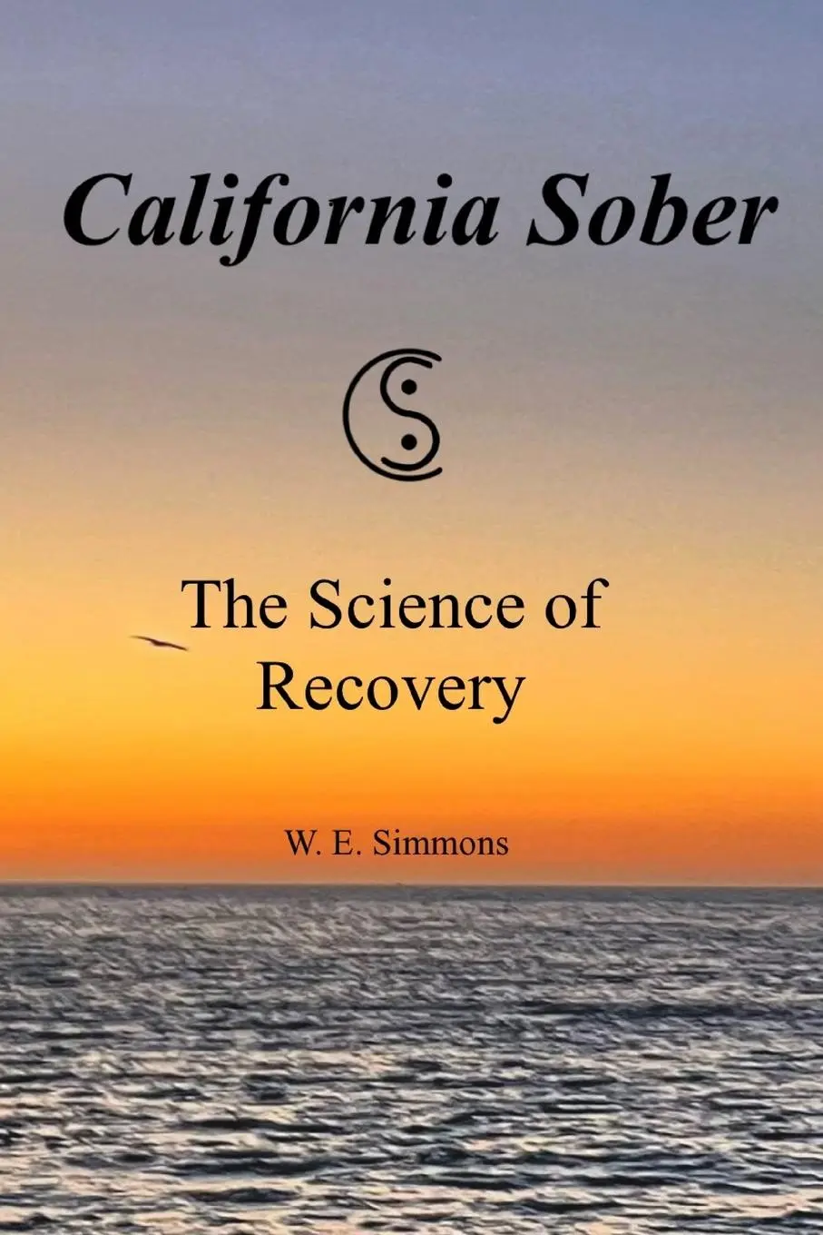 Cover: 9798218319472 | California Sober | The Science of Recovery | W. E. Simmons | Buch