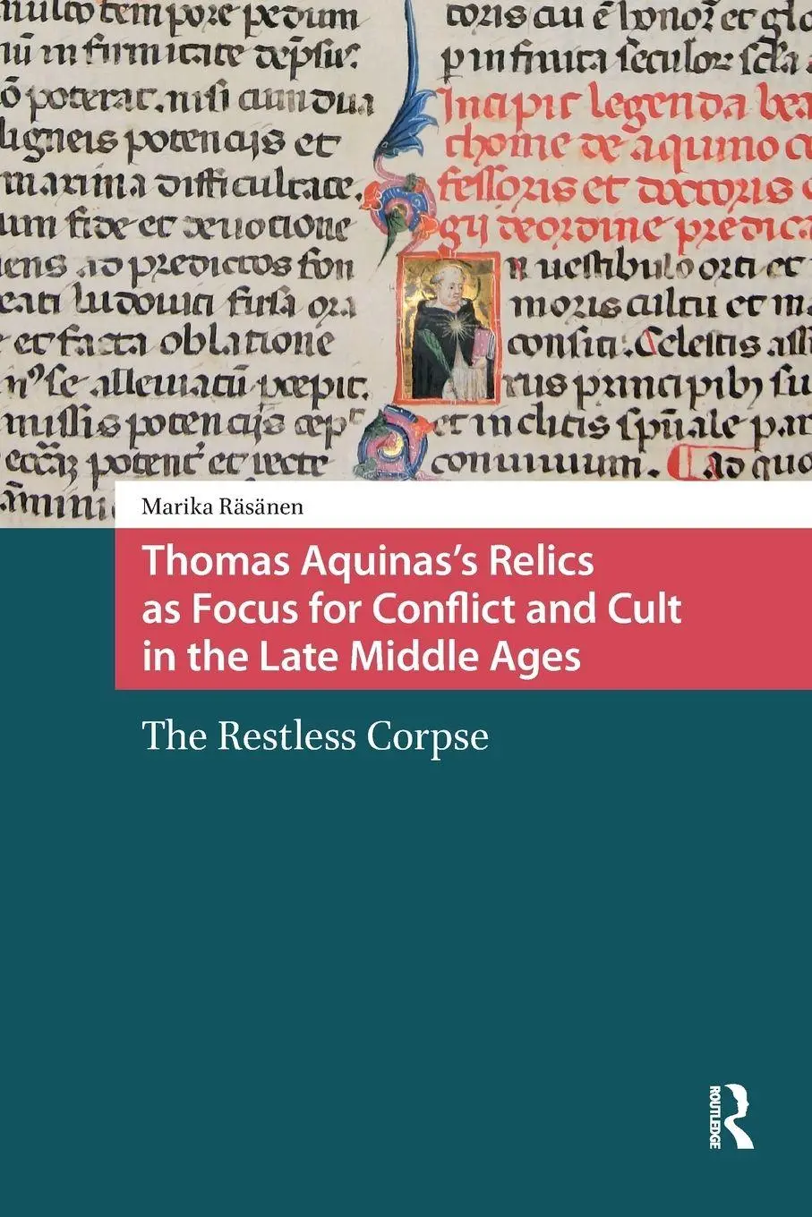 Cover: 9781041189572 | Thomas Aquinas's Relics as Focus for Conflict and Cult in the Late...