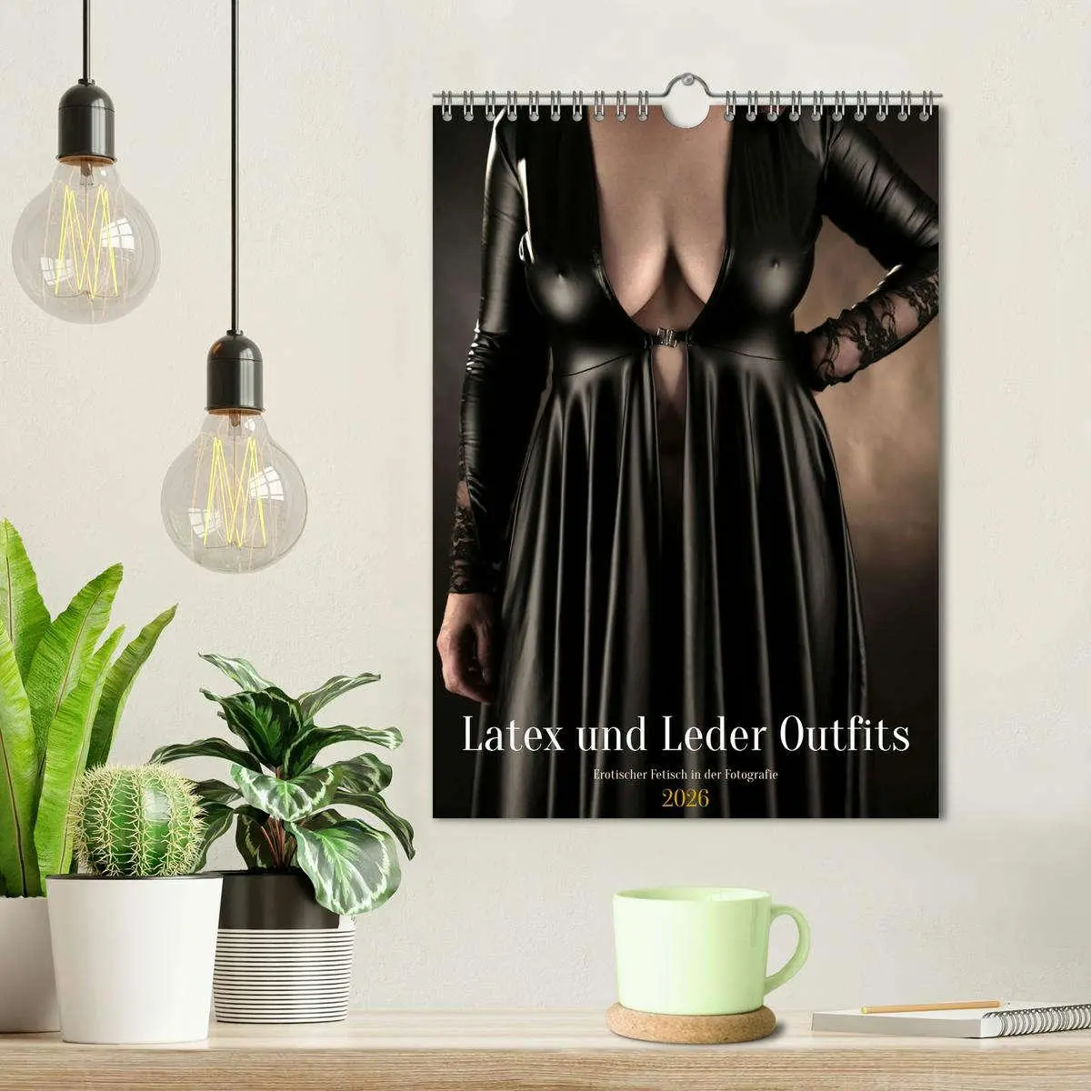 Bild: 9783457269572 | Latex und Leder Outfits (Wandkalender 2026 DIN A4 hoch), CALVENDO...