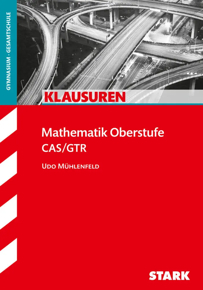 Cover: 9783866689572 | STARK Klausuren Gymnasium - Mathematik Oberstufe | CAS/GTR | Buch