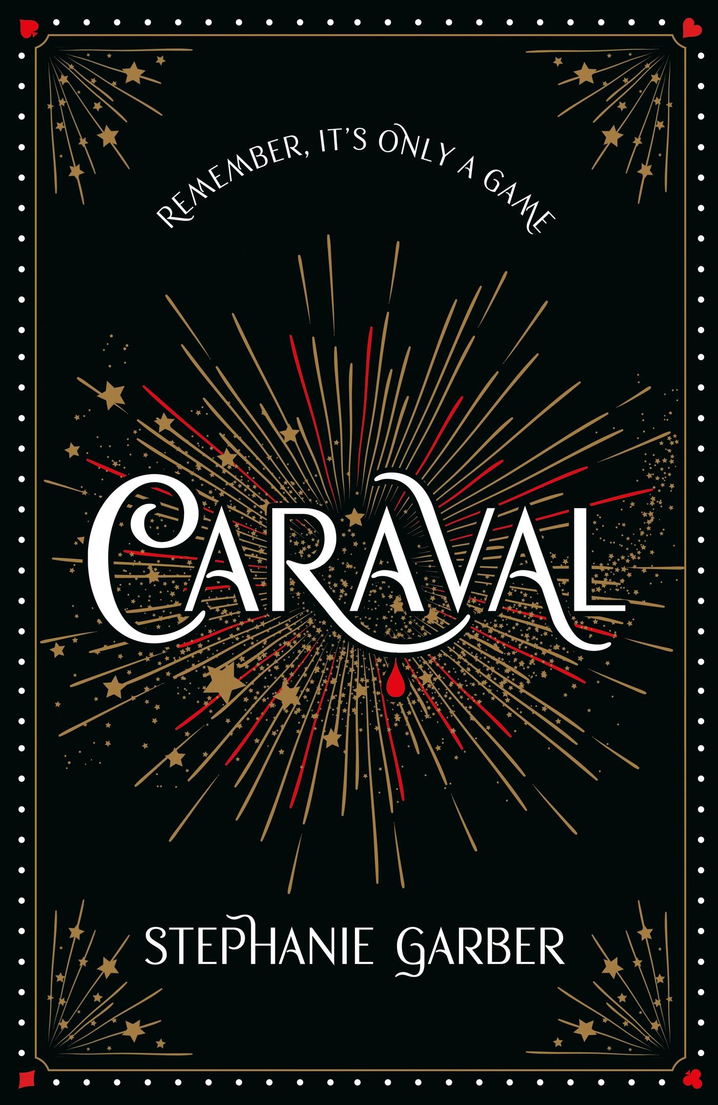 Cover: 9781399739672 | Caraval | Remember,its only a Game | Stephanie Garber | Buch | Caraval