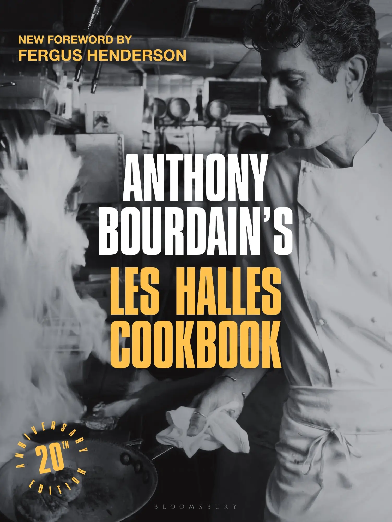 Cover: 9781526689672 | Anthony Bourdain's Les Halles Cookbook. 20th Anniversary Edition