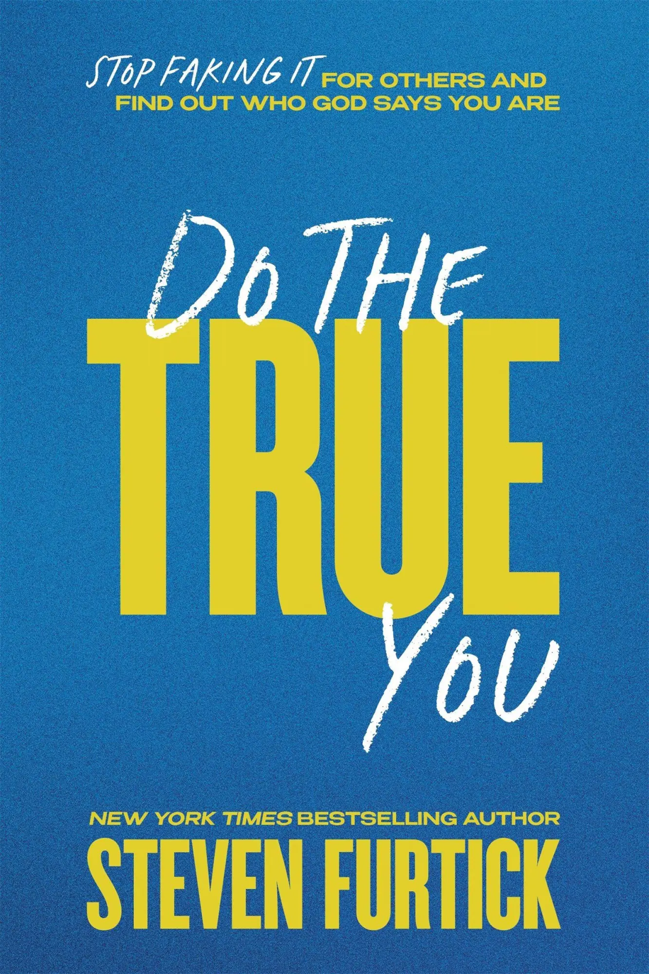 Cover: 9781546009672 | Do the True You | Steven Furtick | Buch | Englisch | 2026