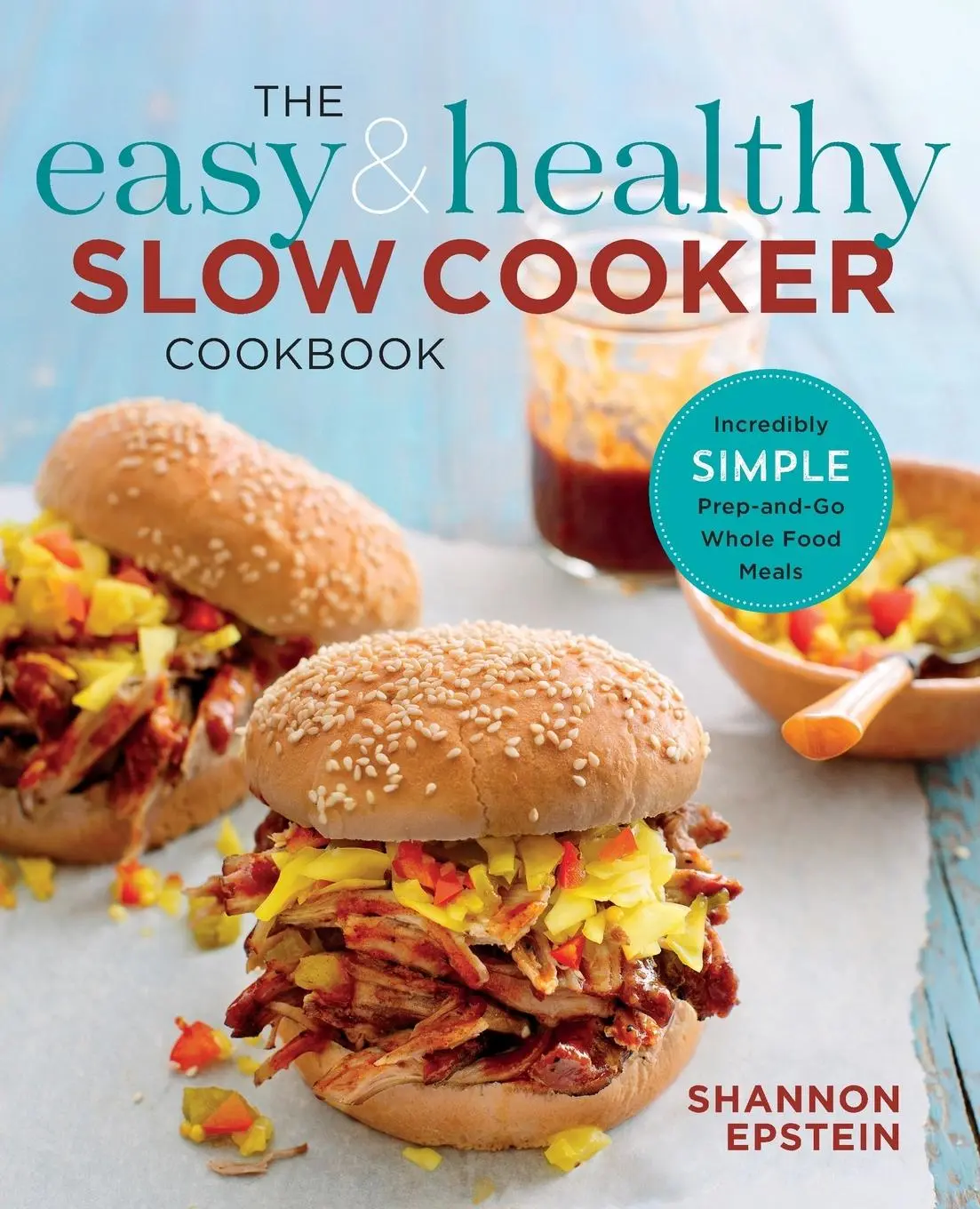 Cover: 9781623159672 | The Easy &amp; Healthy Slow Cooker Cookbook | Shannon Epstein | Buch