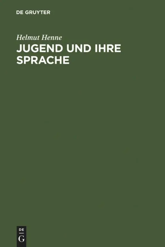 Cover: 9783110109672 | Jugend und ihre Sprache | Darstellung - Materialien - Kritik | Henne