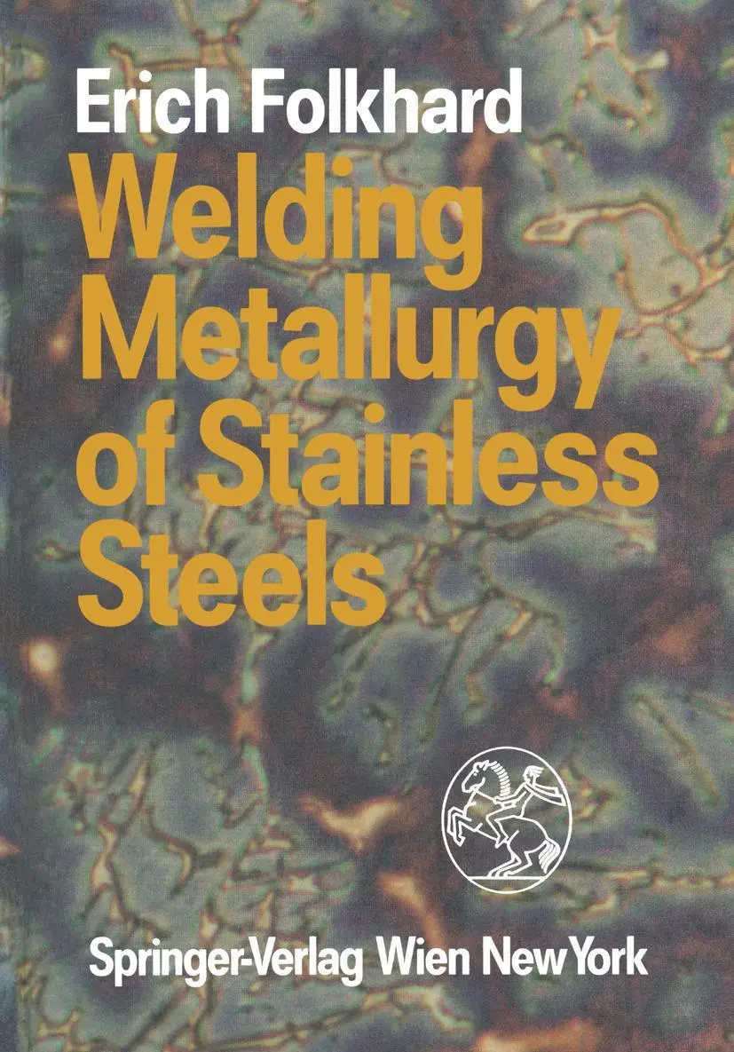 Cover: 9783709189672 | Welding Metallurgy of Stainless Steels | Erich Folkhard | Taschenbuch Cover: 9783709189672 | Welding Metallurgy of Stainless Steels | Erich Folkhard | Taschenbuch