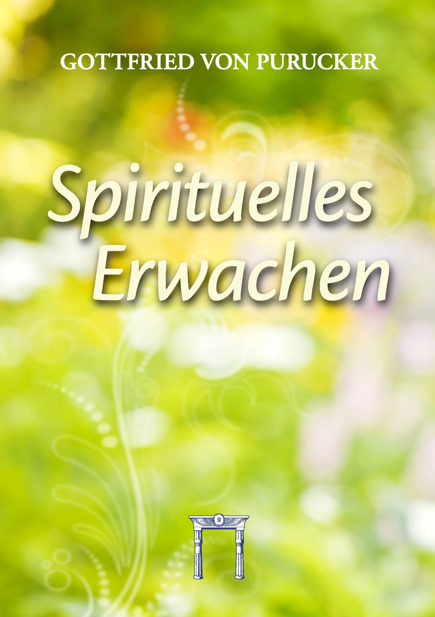 Cover: 9783924849672 | Spirituelles Erwachen | Gottfried von Purucker | Taschenbuch | 208 S.