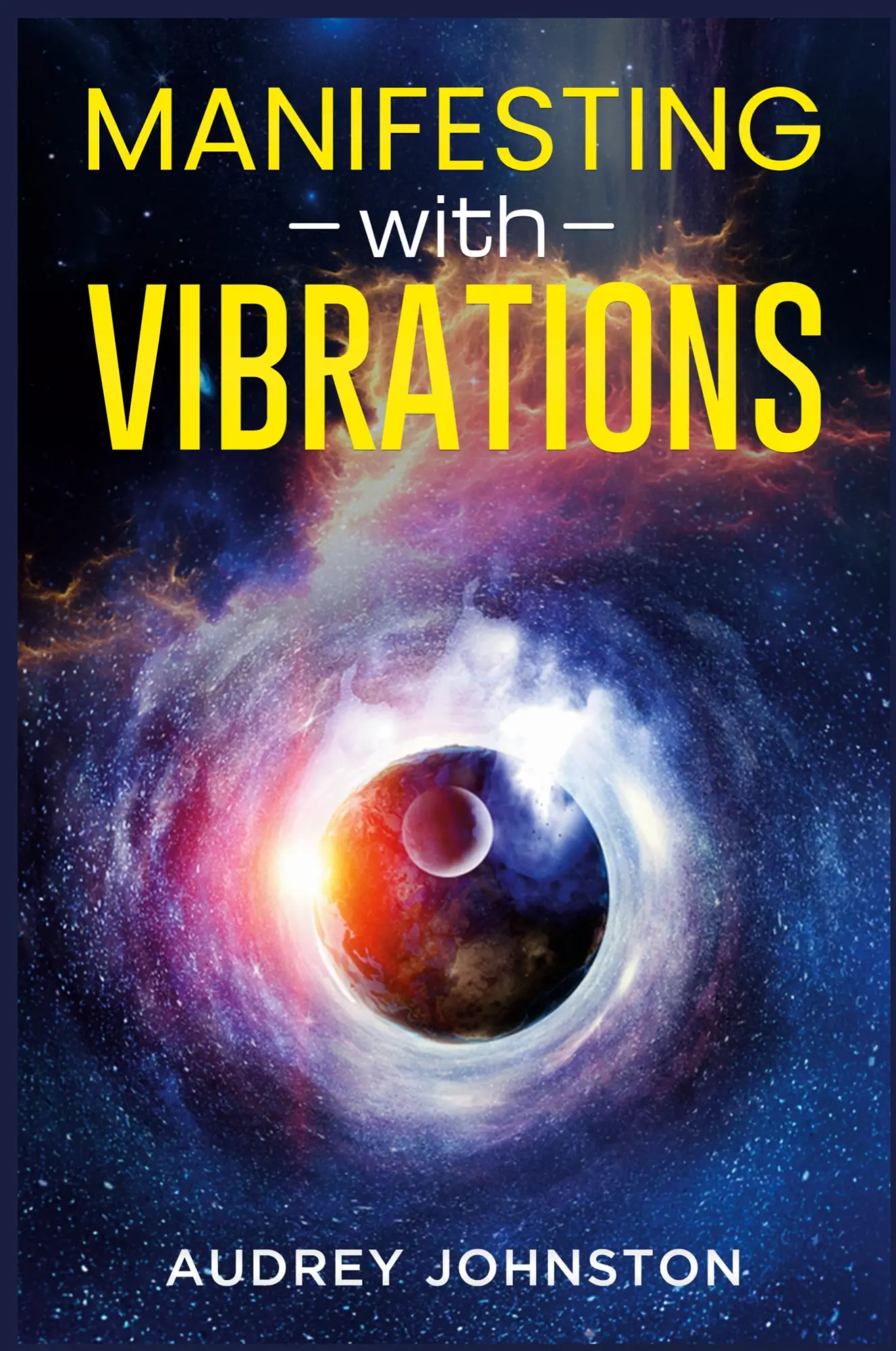 Cover: 9783986539672 | MANIFESTING WITH VIBRATIONS | Audrey Johnston | Taschenbuch | Englisch