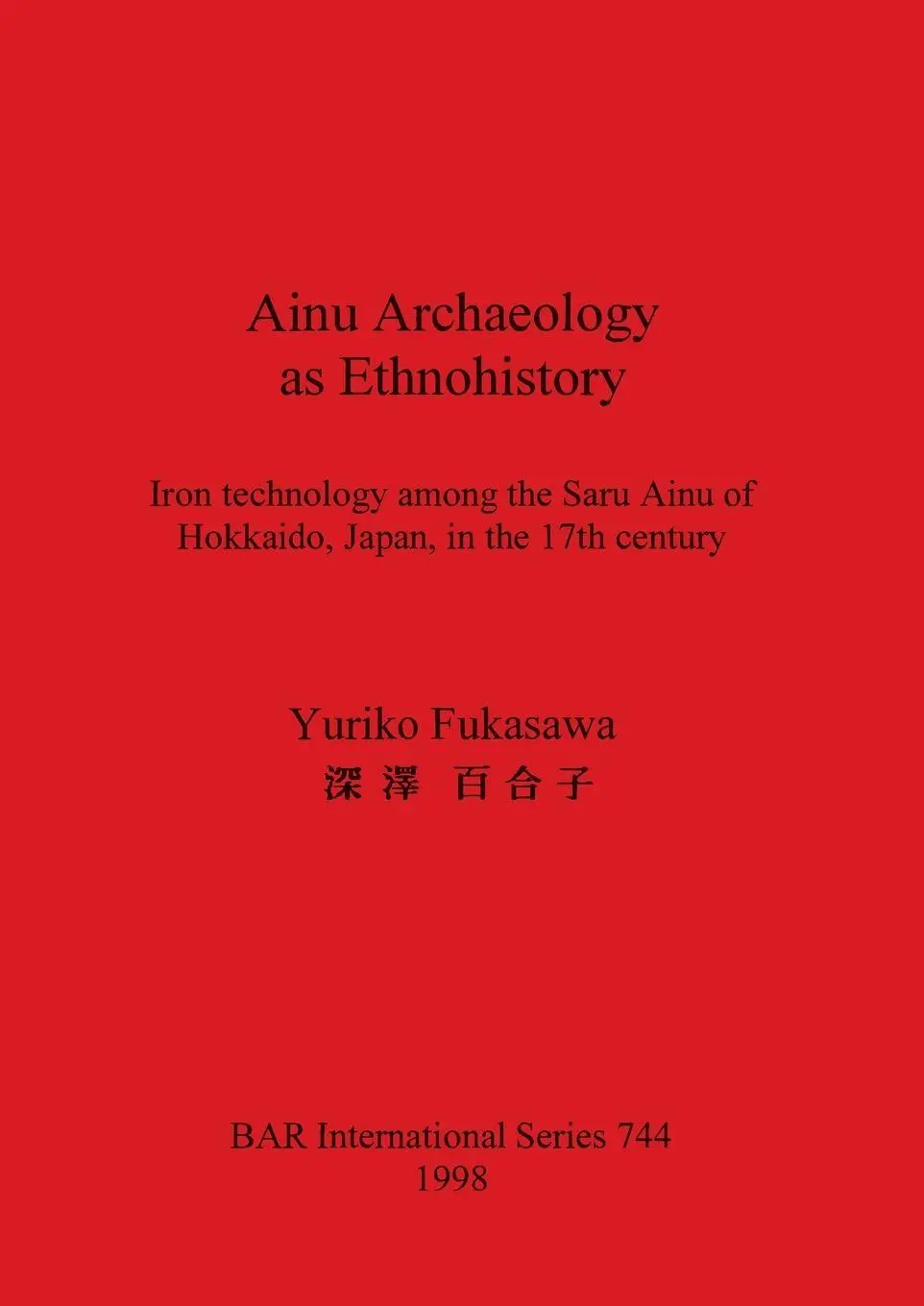 Cover: 9780860549772 | Ainu Archaeology as Ethnohistory | Yuriko Fukasawa | Taschenbuch